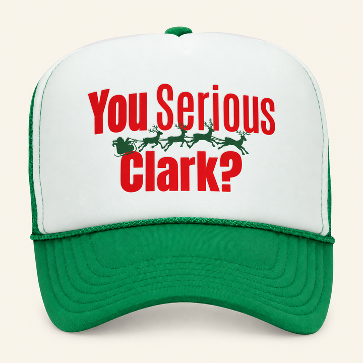 You Serious Clark?
